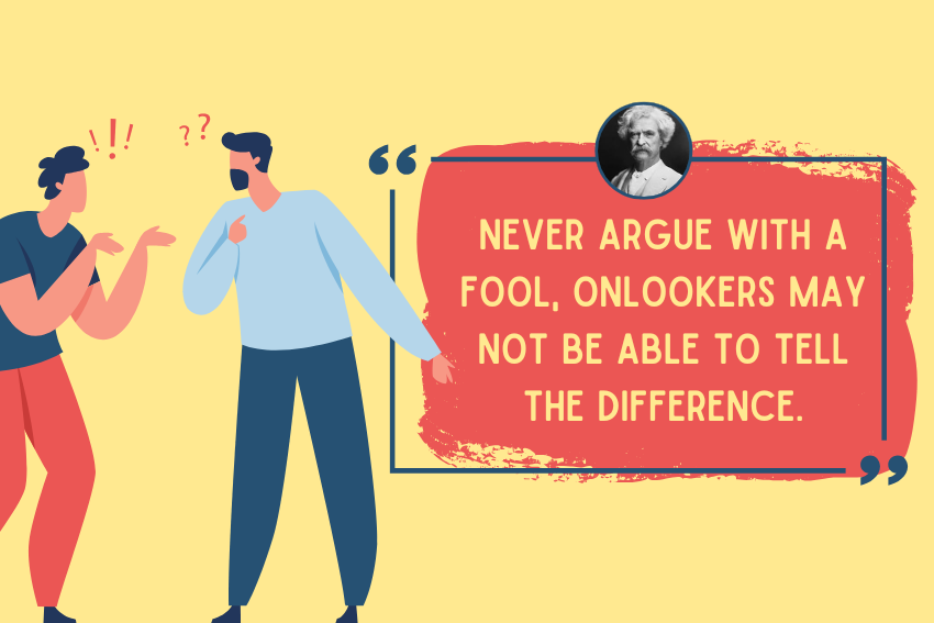 Never Argue with a Fool