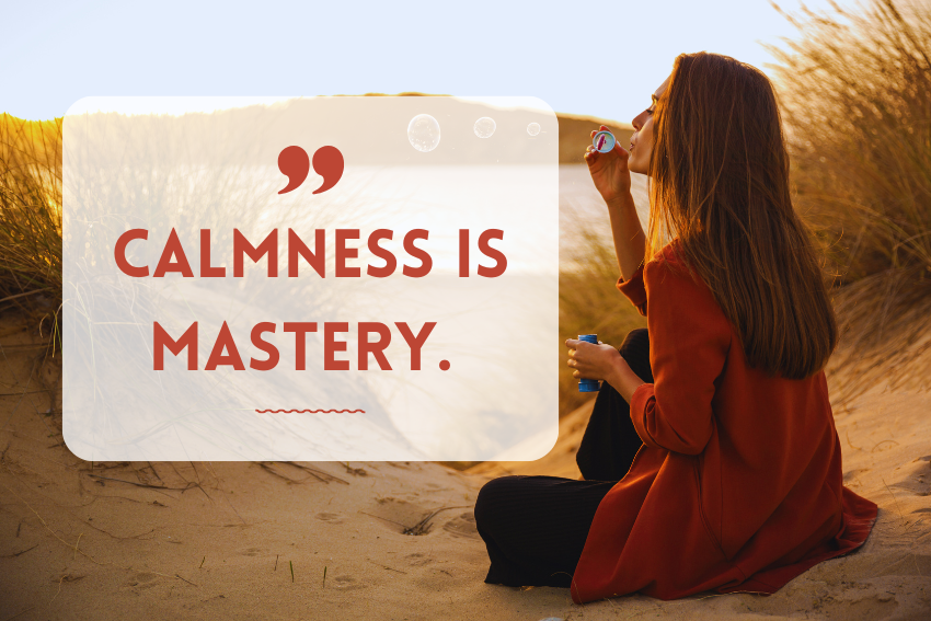 calmness is mastery