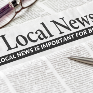 Why Local News is Important for Business