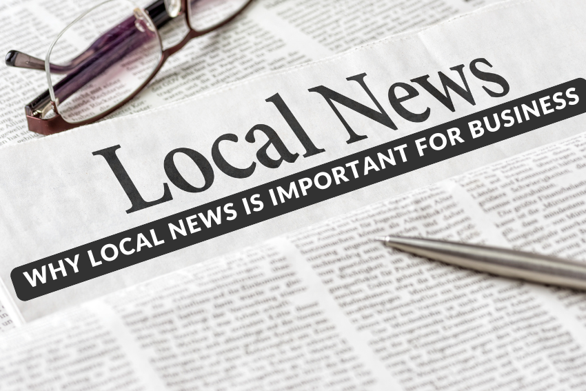 Why Local News is Important for Business